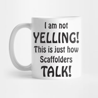 I'm Not Yelling Mug